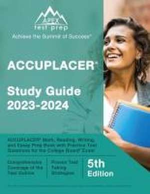 ACCUPLACER Study Guide 2023-2024 de J M Lefort