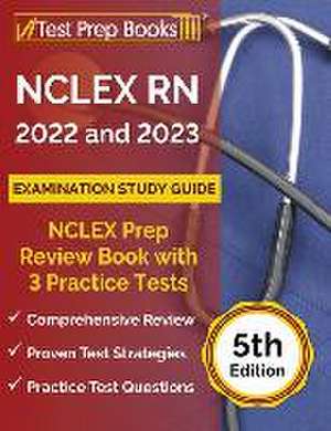 NCLEX RN 2022 and 2023 Examination Study Guide de Joshua Rueda