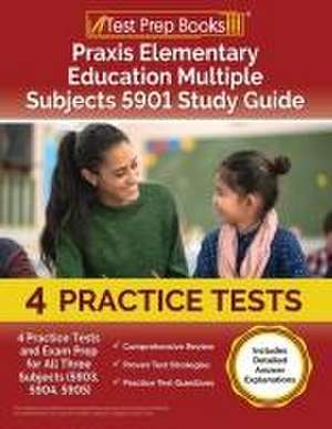 Praxis Elementary Education Multiple Subjects 5901 Study Guide de Joshua Rueda