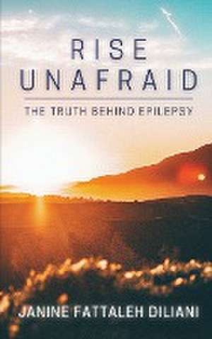 Rise Unafraid de Janine Fattaleh Diliani