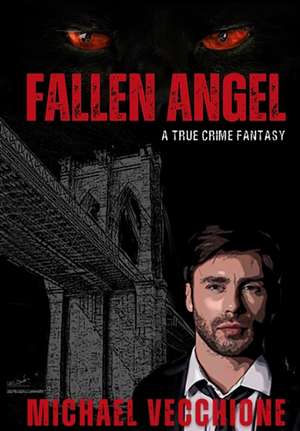 Fallen Angel de Michael Vecchione