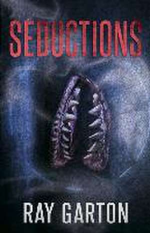 Garton, R: SEDUCTIONS