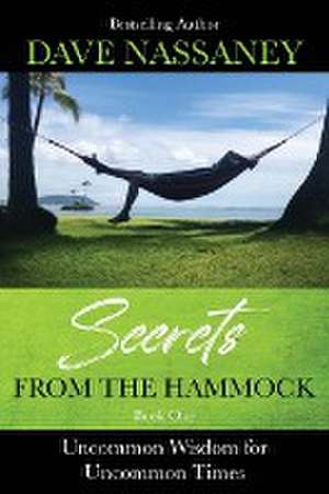 SECRETS FROM THE HAMMOCK de Dave Nassaney