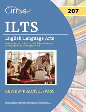 ILTS English Language Arts (207) Exam Study Guide de J. G. Cox