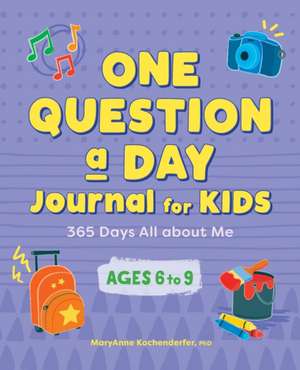 One Question a Day Journal for Kids de Maryanne Kochenderfer