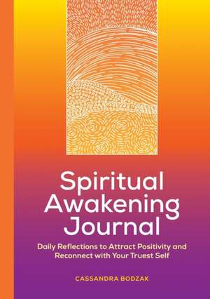 Spiritual Awakening Journal de Cassandra Bodzak