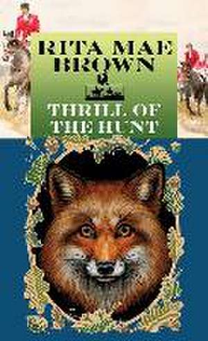 Thrill of the Hunt de Rita Mae Brown