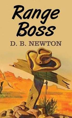 Range Boss de D. B. Newton