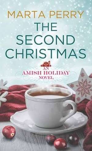 The Second Christmas: An Amish Holiday de Marta Perry