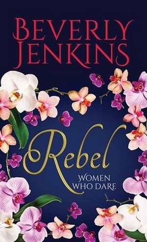 Rebel de Beverly Jenkins