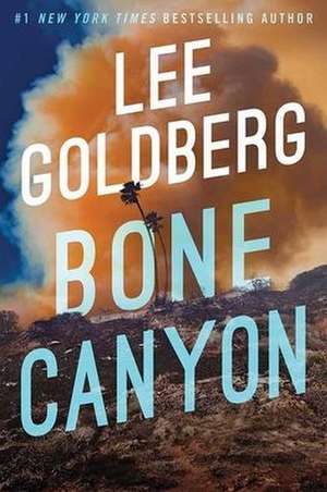 Bone Canyon de Lee Goldberg