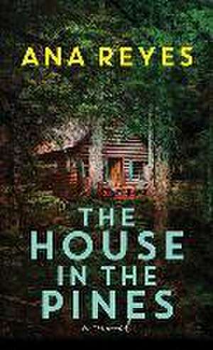 The House in the Pines de Ana Reyes