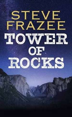 Tower of Rocks: A Western Duo de Steve Frazee