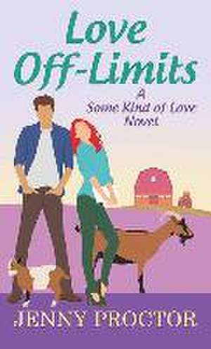 Love Off-Limits: Some Kind of Love de Jenny Proctor