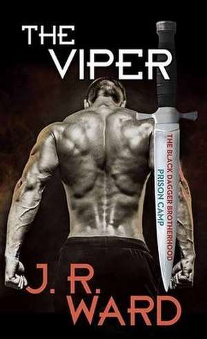 The Viper de J. R. Ward