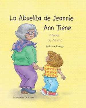 La Abuelita de Jeannie Ann Tiene Cáncer de Mama de Diane Davies