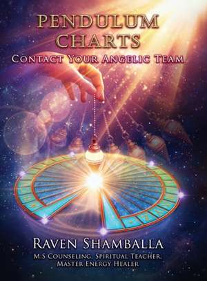 Pendulum Charts de Raven Shamballa