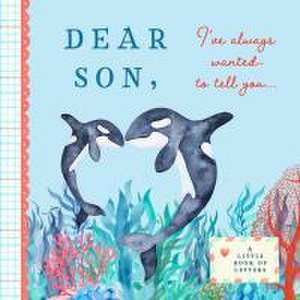 Dear Son, I've Always Wanted to Tell You: A Keepsake Book of Letters de Bushel & Peck Books