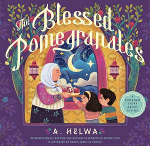 The Blessed Pomegranates de A. Helwa