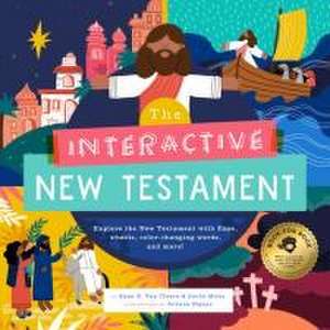 The Interactive New Testament: Learn the life and teachings of Jesus with flaps, wheels, maps, and more de Ryan G. Van Cleave