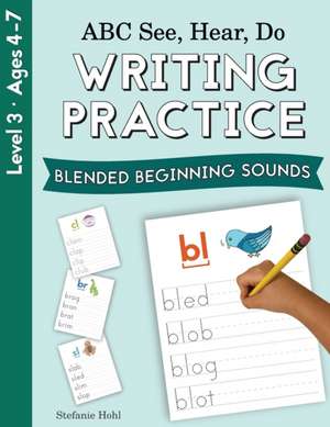 ABC See, Hear, Do Level 3 de Stefanie Hohl
