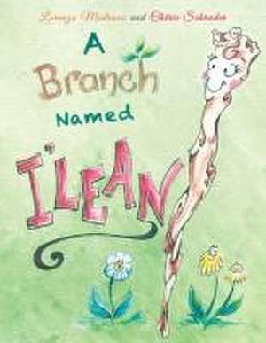 Branch Named I'Lean de Cherie Schrader