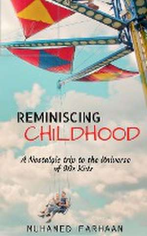 Reminiscing Childhood de Muhamed Farhaan