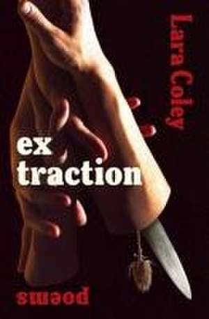 Ex Traction de Lara Coley