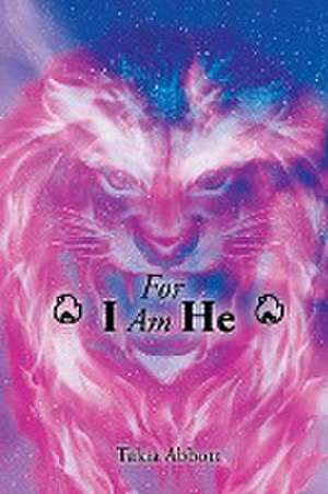 For I Am He de Takia Abbott