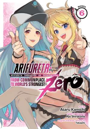 Arifureta: From Commonplace to World's Strongest Zero (Manga) Vol. 6 de Ryo Shirakome