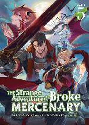 The Strange Adventure of a Broke Mercenary (Light Novel) Vol. 5 de Mine