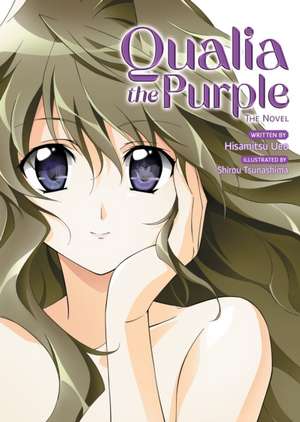 Qualia the Purple (Light Novel) de Hisamitsu Ueo