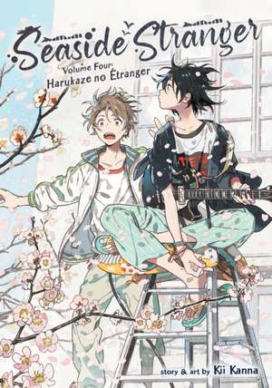 Seaside Stranger Vol. 4: Harukaze No Étranger de Kii Kanna