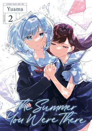 The Summer You Were There Vol. 2 de Yuama