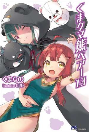 Kuma Kuma Kuma Bear (Light Novel) Vol. 13 de Kumanano