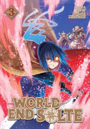 World End Solte Vol. 3 de Satoshi Mizukami