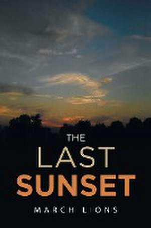 The Last Sunset de March Lions