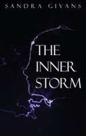 The Inner Storm de Sandra Givans