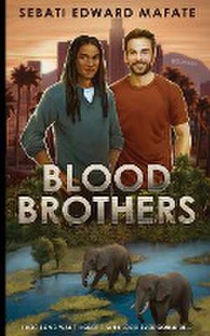 Blood Brothers de Sebati Edward Mafate