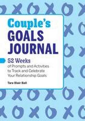 Couple's Goals Journal de Tara Blair Ball