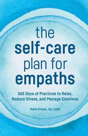 The Self-Care Plan for Empaths de Katie Krimer