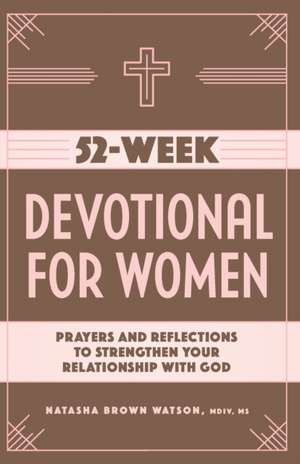 52-Week Devotional for Women de Natasha Brown Watson