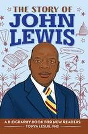 The Story of John Lewis de Tonya Leslie