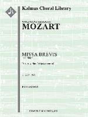 Missa Brevis in C, K. 220/196b Sparrow Mass (Spatzenmesse) de Wolfgang Amadeus Mozart