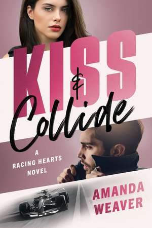 Kiss & Collide de Amanda Weaver