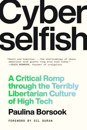 Cyberselfish de Paulina Borsook