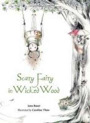 Scary Fairy in Wicked Wood de Jana Bauer