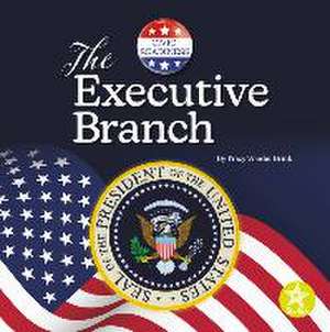 The Executive Branch de Tracy Vonder Brink