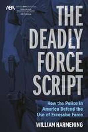 Harmening, W: DEADLY FORCE SCRIPT