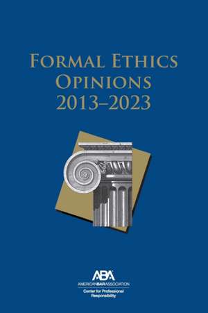 Formal Ethics Opinions de Center For Professional Responsibility